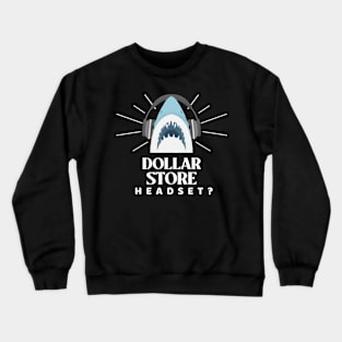 Dollar store Headset? 4.0 Crewneck Sweatshirt